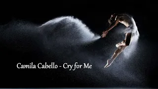 Camila Cabello - Cry for Me (Slowed Down Version)