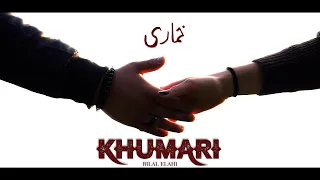 Khumari - Bilal Elahi (Official Music Visualizer)