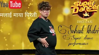 Sushant khatri Super dance performance /Super dancer Nepal / Wild repit performance