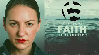 Ann Clue - Faith Homesession (Continuous DJ Mix)