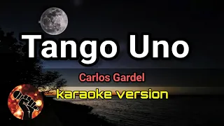 Tango Uno - Carlos Gardel (karaoke version)