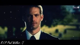 Paul Walker ► R.I.P | Tribute | HD