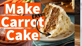 How to Make The Best Carrot Cake and Cream Cheese Frosting!