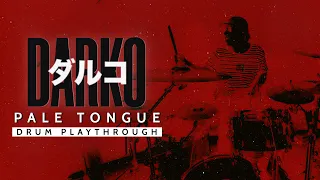 Darko US - "Pale Tongue" (Official Drum Playthrough)