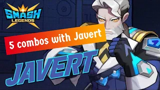 5 combos with Javert