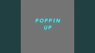 Poppin' Up (feat. Snipes)
