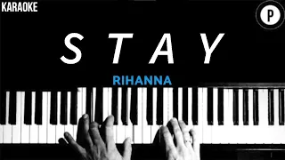 Rihanna - Stay KARAOKE Slowed Acoustic Piano Instrumental COVER LYRICS