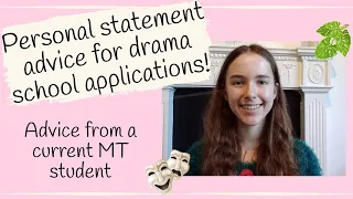 UCAS personal statement advice for drama school applications!