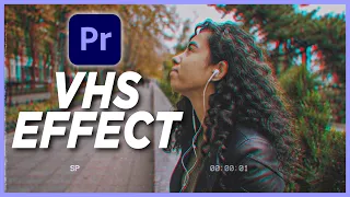 How to get the Retro VHS Look in Adobe Premiere Pro 2020