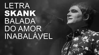 Skank   Balada do Amor Inabalável   LETRA I LYRIC