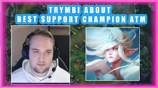 TRYMBI About BEST SUPPORT Champion 🤔