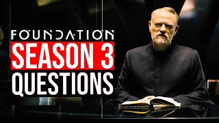 Foundation Season 3 Burning Questions & Theories