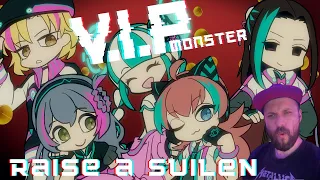 RAISE A SUILEN - V I P MONSTER Reaction