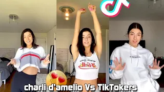 Charli D’amelio Vs TikTokers (TikTok Dance Compilation)