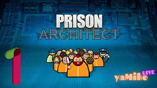 Prison Architect. "Тюрьма и точка". Серия первая, ознакомительная