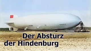 Der Absturz der Hindenburg (DOKUMENTATION auf Deutsch in voller Länge, Hindenburg Katastrophe)