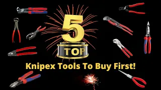 Top 5 Knipex Tools You Should Buy First!