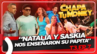 "NATALIA Y SASKIA NOS ENSEÑARON SU PAPITA" - CHAPA TU MONEY