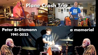 PLANE CRASH TRIO  Peter Brötzmann Memorial