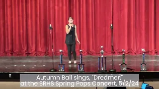 Autumn Ball sings, "Dreamer," at the SRHS Spring Pops Concert, 5/2/24