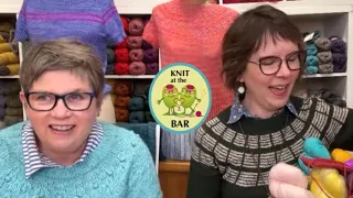 Knit at the Bar #204! Sue commits a knitting faux pas, and we reveal our secret!!