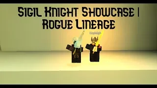 Sigil Knight Showcase | Rogue Lineage