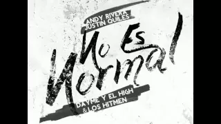 Andy Rivera FT J Quiles - No Es Normal (Audio)