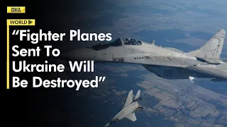 Poland, Slovakia to send fighter jets to Ukraine; Kremlin reacts, vows to 'destroy' the warplanes