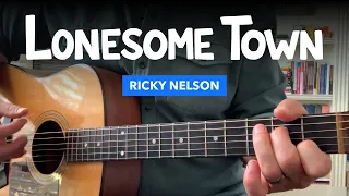 Guitar lesson for "Lonesome Town" by Ricky Nelson (chords & fingerpicking tabs)