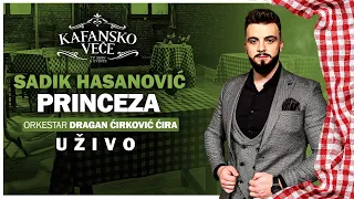 SADIK HASANOVIC - PRINCEZA 2023 | UZIVO | (ORK. DRAGAN CIRKOVIC CIRA) | OTV VALENTINO