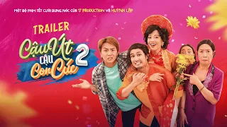 TRAILER CẬU ÚT CẬU CON CÚC PHẦN 2 | Huỳnh Lập, NSƯT Kim Phương, Việt Hương, Puka, Duy Khánh, Minh Tú