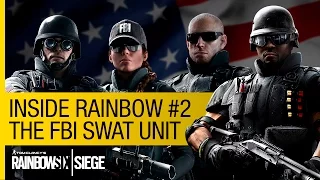 Tom Clancy's Rainbow Six Siege Official - Inside Rainbow #2 – The FBI-SWAT Unit [NA]