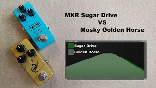 MXR Sugar Drive vs Mosky Golden Horse Gain&Tone Control Comparison