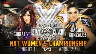 NXT Io Shirai vs Raquel González Takeover Stand & Deliver Custom Promo 2021