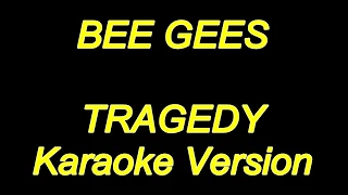 Bee Gees - Tragedy (Karaoke Lyrics) NEW!!