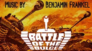 Battle Of The Bulge | Soundtrack Suite (Benjamin Frankel)