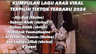 LAGU ARAB VIRAL TIKTOK  | LAGU ARAB PILIHAN  2024 | ARABIC SONG #laguviraltiktok #soundarabviral