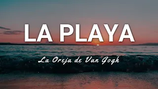 La Oreja de Van Gogh - La Playa - Letra