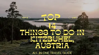 Top 14 things to do in kitzbuhel, Austria