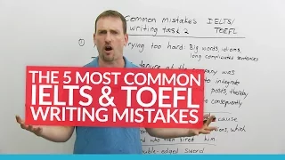 IELTS & TOEFL Writing: 5 Common Mistakes