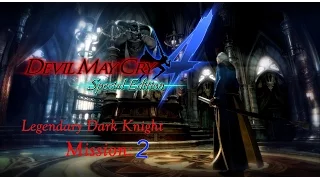 Devil May Cry 4: Special Edition // Legendary Dark Knight Walkthrough // Mission 2