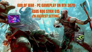 GOD OF WAR - PC GAMEPLAY ON RTX 3070 ASUS ROG STRIX G15 ON HIGHEST SETTING