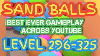 Sand balls Level 296-325 gameplay ll LOOKUP GAMING ll DAILY VIDEO ll SUBSCRIBE NOW