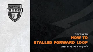 How to Stalled Forward Loop with Ricardo Campello