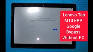 Lenovo Tab M10  TB-X505F FRP / Google Account Bypass without PC #lenovo #tabm10 #x505za