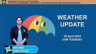Public Weather Forecast issued at 4AM | April 30, 2024 - Tuesday
