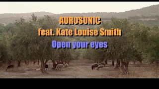 AUROSONIC Ft  KATE LOUISE SMITH - OPEN YOUR EYES - Subtitulos en Español - volandoconalas