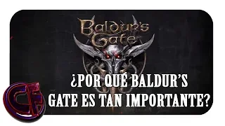 ¿Por qué la saga Baldur's Gate es tan importante?