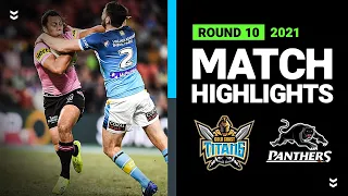 Titans v Panthers Match Highlights | Round 10, 2021 | Telstra Premiership | NRL