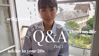 【Q&A part.1】/パリに住んで大変なこと/２０歳の頃の私生活/自分のアップデートについて/【life in Paris】/VLOG